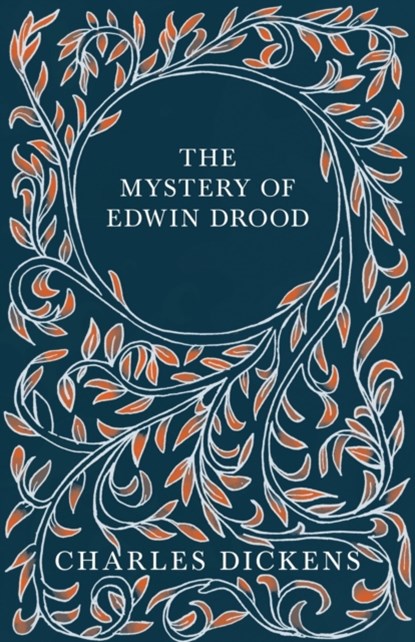 The Mystery of Edwin Drood, Charles Dickens ; G K Chesterton - Paperback - 9781528717038