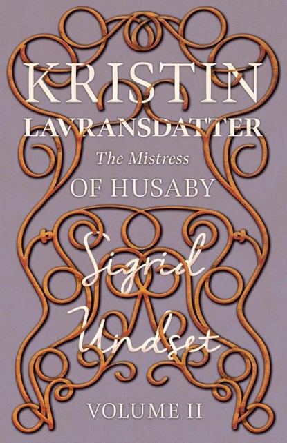 The Mistress of Husaby; Kristin Lavransdatter - Volume II, Sigrid Undset - Paperback - 9781528717151