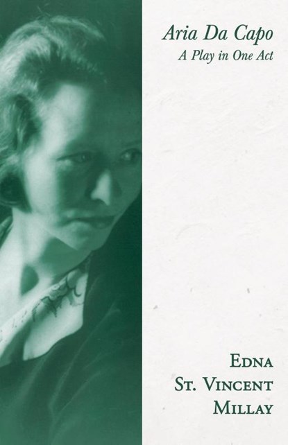 Aria Da Capo, Edna St Vincent Millay - Paperback - 9781528717489