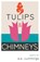 TULIPS & CHIMNEYS - POETRY BY, E. E. Cummings - Paperback - 9781528720182