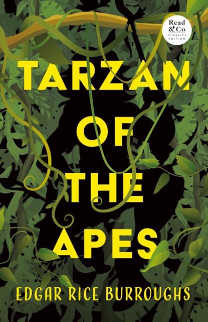 Tarzan of the Apes (Read & Co. Classics Edition), Edgar Rice Burroughs - Paperback - 9781528720229