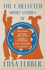 COLL SHORT STORIES OF EDNA FER - Edna Ferber - 9781528720410