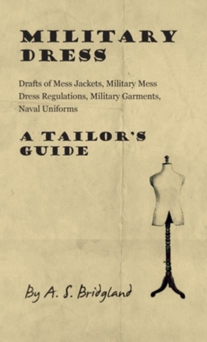 Military Dress, A S Bridgland - Gebonden - 9781528770682