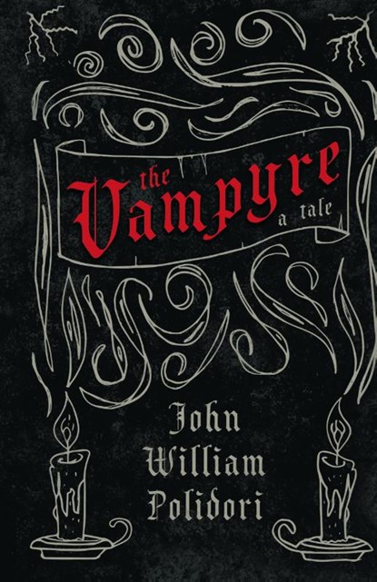 Vampyre - A Tale (Fantasy and Horror Classics), John William Polidori - Gebonden - 9781528770873