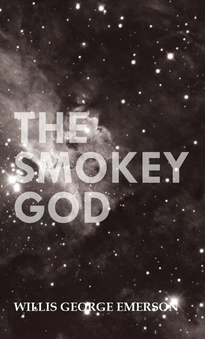 Smokey God, Willis George Emerson - Gebonden - 9781528770958