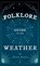 Folklore Guide to the Weather, David Bowen - Gebonden - 9781528773201
