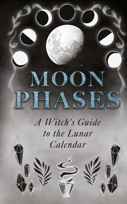 Moon Phases, Wyrd Books - Gebonden - 9781528773584