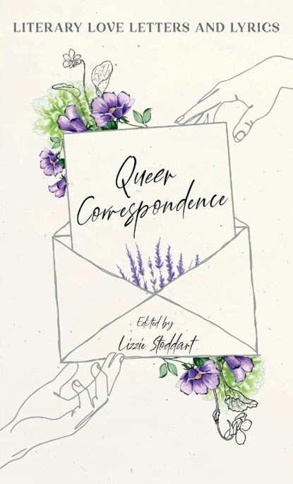 Queer Correspondence, Lizzie Stoddart - Gebonden - 9781528773683