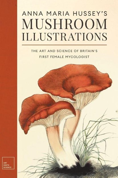 Anna Maria Hussey's Mushroom Illustrations, Anna Maria Hussey - Gebonden - 9781528774291