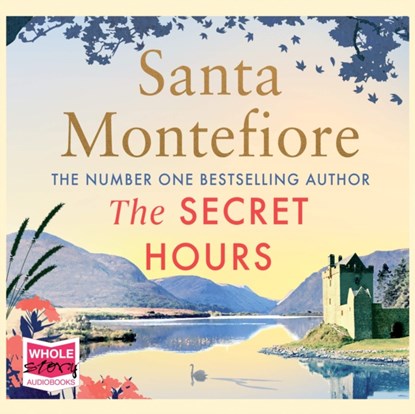 The Secret Hours, Santa Montefiore - AVM - 9781528867283