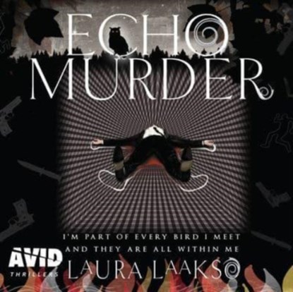 Echo Murder, Laura Laakso - AVM - 9781528873956