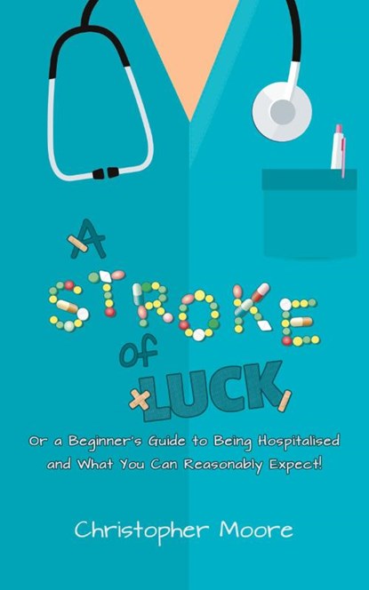 A Stroke of Luck, Christopher Moore - Paperback - 9781528908504