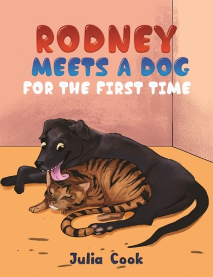 Rodney Meets A Dog for the First Time, Julia Cook - Paperback - 9781528914017