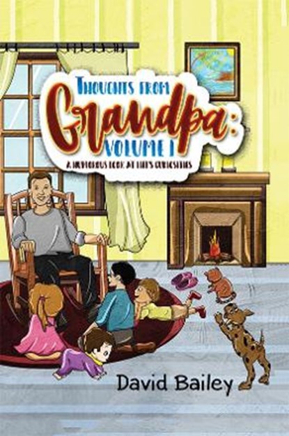 Thoughts from Grandpa: Volume 1, David Bailey - Paperback - 9781528936804