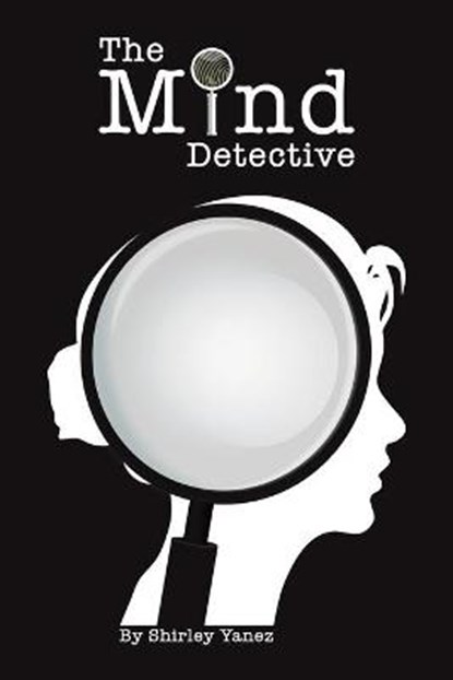 The Mind Detective, Shirley Yanez - Paperback - 9781528978583