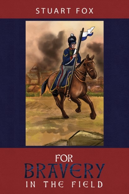 For Bravery in the Field, Stuart Fox - Paperback - 9781528985918