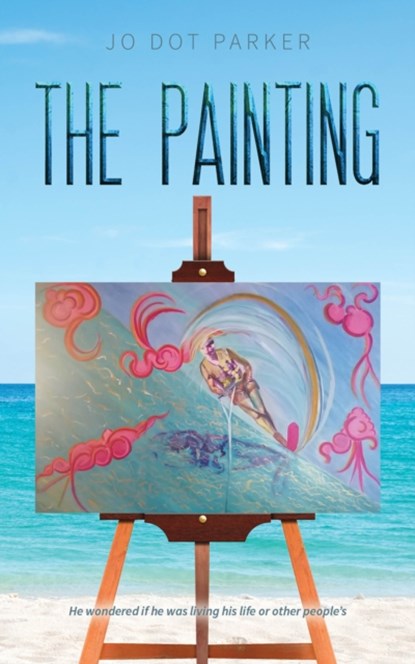 The Painting, Jo Dot Parker - Paperback - 9781528990066
