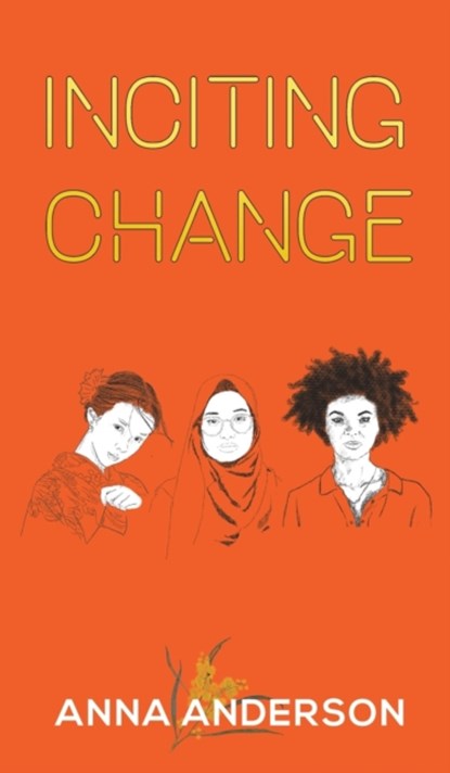 Inciting Change, Anna Anderson - Gebonden - 9781528991162