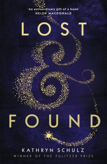 Lost & Found, Kathryn Schulz - Gebonden - 9781529000504
