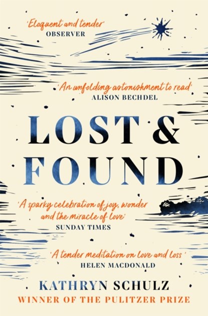 Lost & Found, Kathryn Schulz - Paperback - 9781529000528