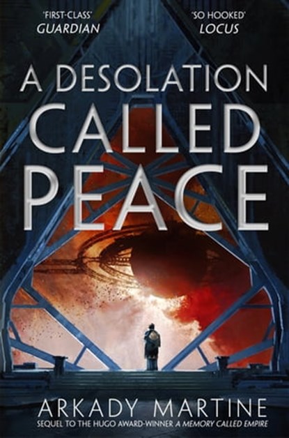 A Desolation Called Peace, Arkady Martine - Ebook - 9781529001655