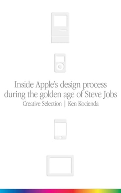 Creative Selection, Ken Kocienda - Ebook - 9781529004748