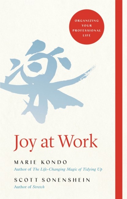 Joy at Work, Marie Kondo ; Scott Sonenshein - Gebonden Gebonden - 9781529005370
