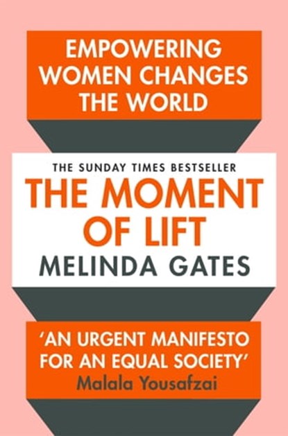 The Moment of Lift, Melinda French Gates - Ebook - 9781529005523