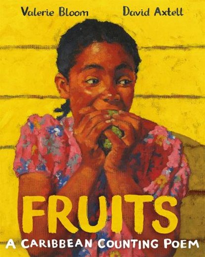 Fruits, Valerie Bloom ; David Axtell - Paperback - 9781529007565