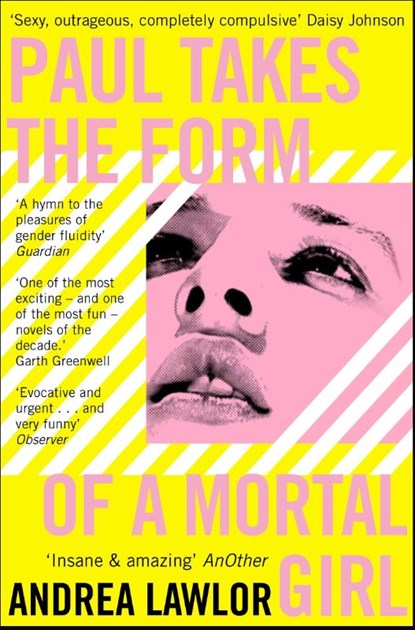 Paul Takes the Form of A Mortal Girl, Andrea Lawlor - Paperback - 9781529007671