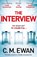 The Interview, C. M. Ewan - Paperback - 9781529009705
