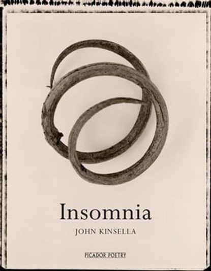 Insomnia, John Kinsella - Ebook - 9781529009774