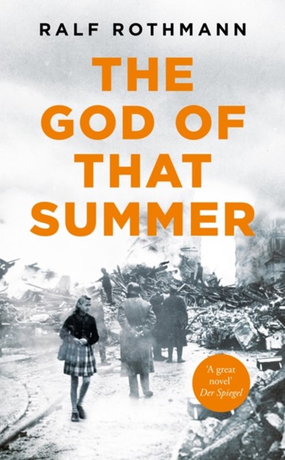 The God of that Summer, Ralf Rothmann - Paperback - 9781529009842