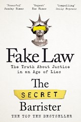 Fake Law - The Secret Barrister - 9781529009989