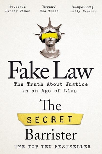 Fake Law, The Secret Barrister - Paperback - 9781529009989