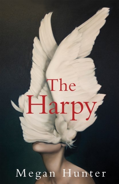 The Harpy, Megan Hunter - Gebonden - 9781529010213