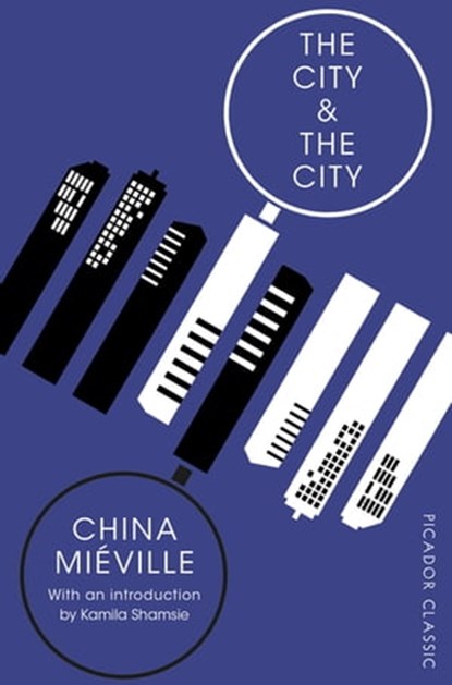 The City & The City, China Miéville - Ebook - 9781529010268