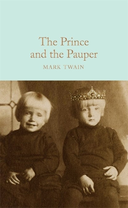 The Prince and the Pauper, Mark Twain - Gebonden - 9781529011883