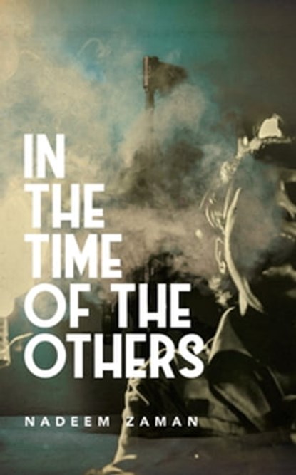 In the Time of the Others, Nadeem Zaman - Ebook - 9781529016383