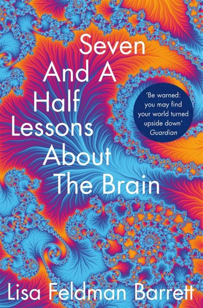 Seven and a Half Lessons About the Brain, Lisa Feldman Barrett - Paperback - 9781529018646