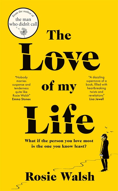 The Love of My Life, Rosie Walsh - Gebonden - 9781529020359