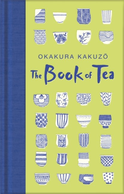 The Book of Tea, Okakura Kakuzo - Gebonden Gebonden - 9781529021066