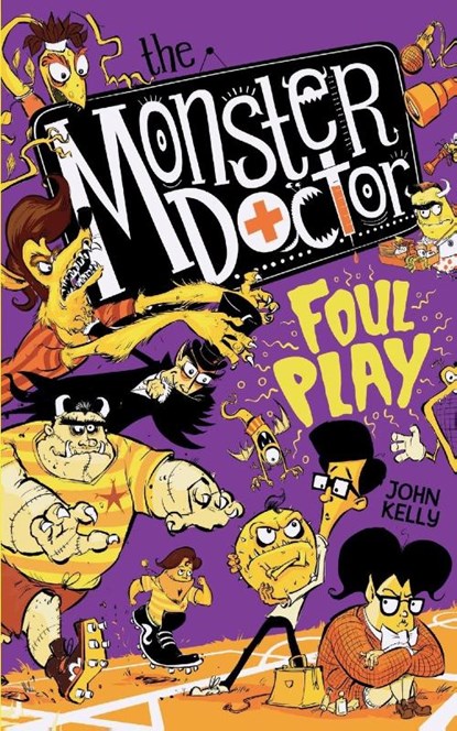 The Monster Doctor: Foul Play, John Kelly - Paperback - 9781529021295