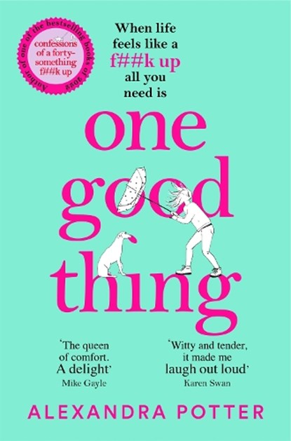 One Good Thing, Alexandra Potter - Paperback - 9781529022889