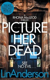 Picture Her Dead - Lin Anderson - 9781529024876