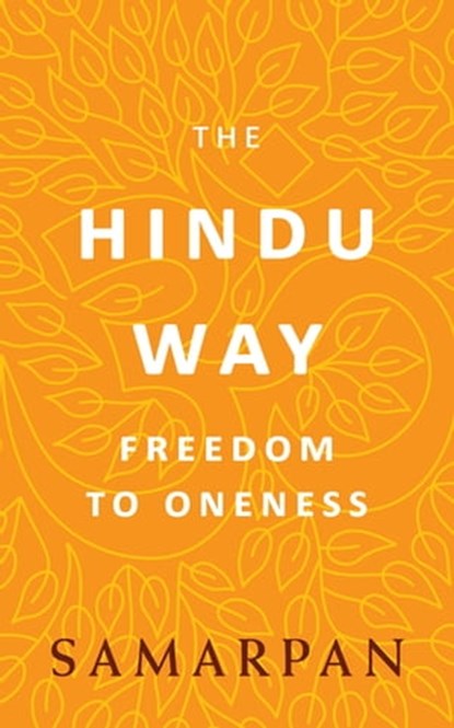 The Hindu Way, Samarpan - Ebook - 9781529024968