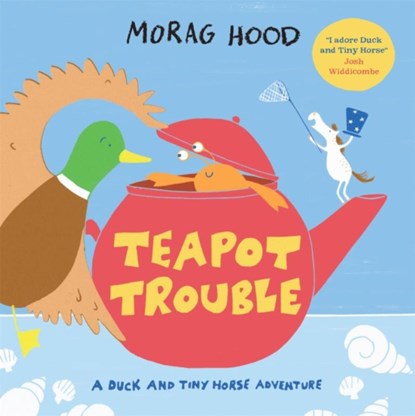 Teapot Trouble, Morag Hood - Paperback - 9781529026146