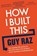 How I Built This, Guy Raz - Paperback - 9781529026313