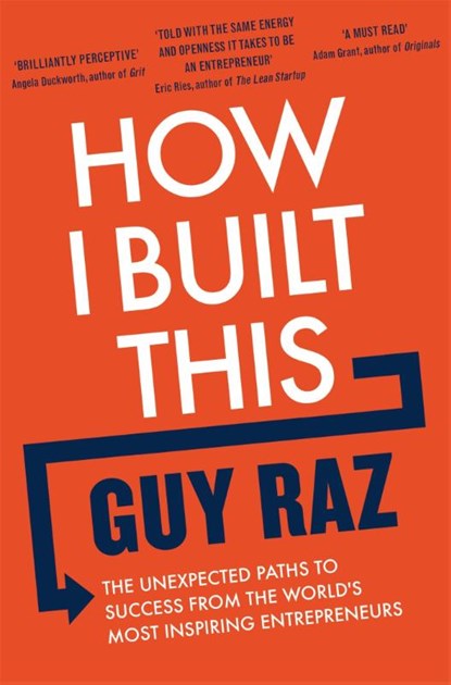 How I Built This, Guy Raz - Paperback - 9781529026313