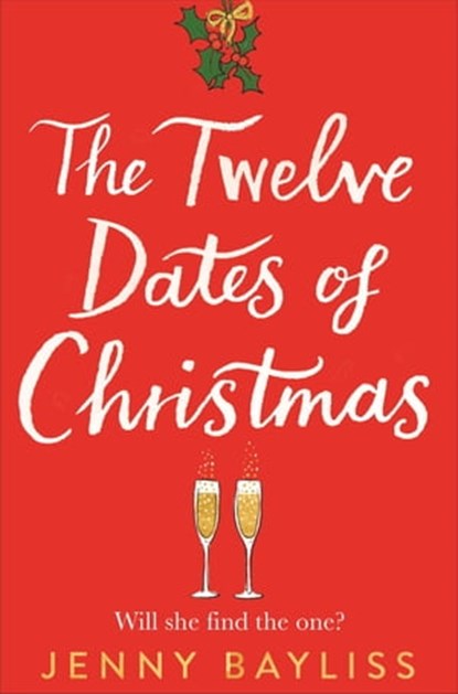 The Twelve Dates of Christmas, Jenny Bayliss - Ebook - 9781529027082